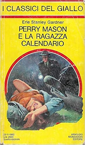 Erle Stanley Gardner - Perry Mason e la ragazza calendario (1960)
