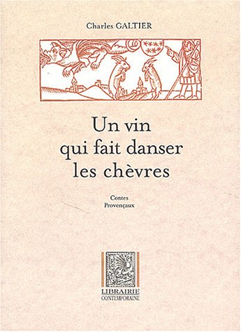 Un  vin qui fait danser les chèvres