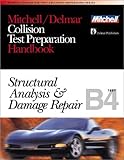 ASE Test Prep Series -- Collision Repair/Refinish (B4) : Structural Analysis and Damage Repair, Delmar Publishers Staff, 0766805697