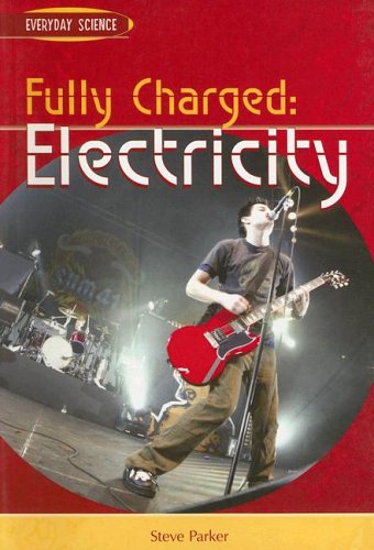 Fully Charged (Everyday Science)