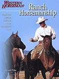 Ranch Horsemanship (Western Horseman Books) by 