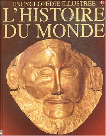 Encyclopédie illustrée de l'histoire du monde
