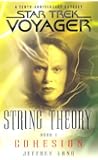 String Theory Book One: Cohesion (Star Trek: Voyager)