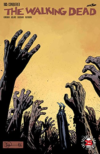 The Walking Dead #163: Conquered (2017) 1st Printing