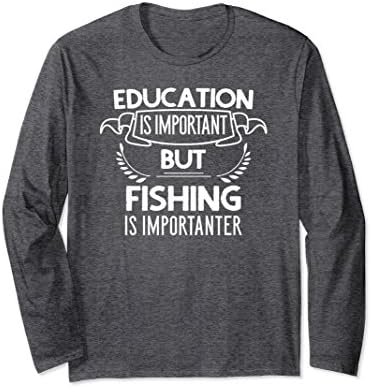 Unisex Education Is Important But Fishing Is Importanter T-Shirt 2XL Dark Heather