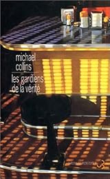 Les  gardiens de la vérité