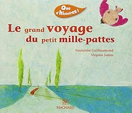 Le  grand voyage du petit mille-pattes