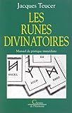 Les Runes divinatoires. Manuel de pratique immÃ©diate by 