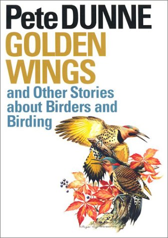 Golden Wings and Other Stories about Birders and Birding (Corrie Herring Hooks Series)
