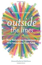 Outside the Lines: How Embracing Queerness Will Transform Your Faith