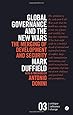 Global Governance and the New Wars: The Merging of Development and Security (Critique. Influence. Change)
