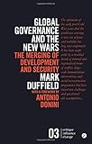 Global Governance and the New Wars: The Merging of Development and Security (Critique. Influence. Change)