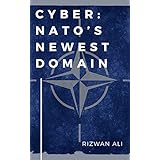 Cyber: NATO's Newest Domain: Pathway to Implementation -- A Cyberspace Roadmap