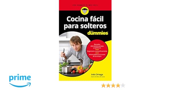 Cocina fácil para solteros para Dummies: Amazon.es: Ortega, Inés ...