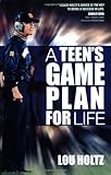 A Teen's Game Plan for Life
