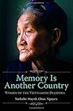 Memory Is Another Country: Women of the Vietnamese Diaspora by 