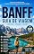 Livro BANFF GUIA DE VIAGEM 2026: O Guia Definitivo de 2026 para Banff, Lago Louise, Lago Moraine, Estradas Panorâmicas, Gastronomia Local e Aventuras nas Montanhas