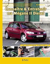 Connaître & entretenir ma Mégane II diesel