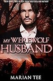 My Werewolf Husband (Domenico and Misty): A Hot BBW Billionaire Werewolf Shifter Paranormal Romance