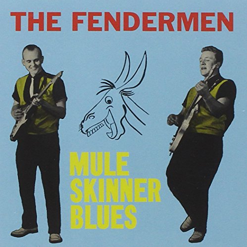 The Fendermen - Mule Skinner Blues / Torture - Zortam Music