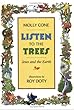 Listen to the Trees: Jews and the Earth, by Molly Cone and Roy Doty Listen to the Trees: Jews and the Earth, by Molly Cone and Roy Doty