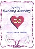 Creating a Wedding Ministry, , 097455460X