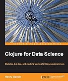 Clojure for Data Science by 