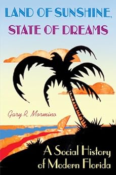 Amazon Com Land Of Sunshine State Of Dreams A Social