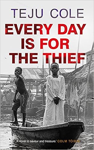 Every Day Is For The Thief Cole Teju 9780571307920 Amazon Com Books