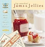 Lip Smackin' Jams & Jellies: Recipes, Hints and How To's from the Heartland by 