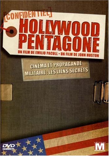 Hollywood Pentagone - Cinéma Et Propagande Militaire : Les Liens Secrets