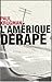 L'Amérique dérape (ESSAIS) (French Edition) by 