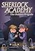 Sherlock Academy: The Holmes Brigade (Sherlock Academy Series)