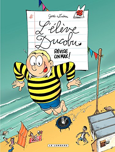 L'Elève Ducobu - Tome 18 - Révise un max! (French Edition) by Zidrou