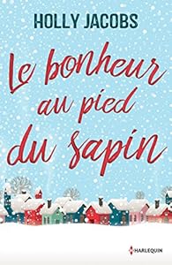 Book's Cover ofLe bonheur au pied du sapin