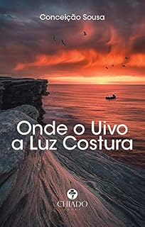 Livro Onde o Uivo a Luz Costura