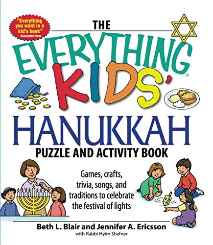 The Everything Kids' Hanukkah Puzzle & Activity Book: Games, crafts, trivia, songs, and traditions to celebrate the festival of lights!