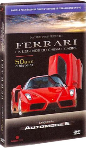 Légende Automobile : Ferrari, La Légende Du Cheval Cabré, 50 Ans D'histoire
