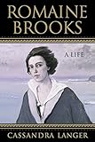 Romaine Brooks: A Life by 