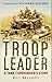 Troop Leader: A Tank Commander's Story by Bill Bellamy, Richard Holmes