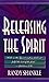 Releasing the Spirit by 
