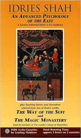 Idries Shah An Advanced Psychology of the East