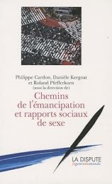 Chemins de l'émancipation et rapports sociaux de sexe