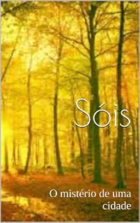 Livro Sóis: O mistério de uma cidade