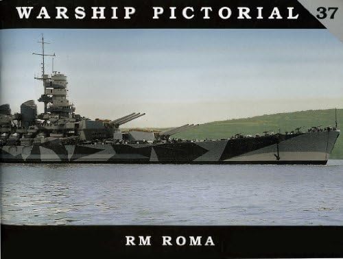 Warship Pictorial No. 37 - RM Roma