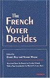 The French Voter Decides, , 0472104381