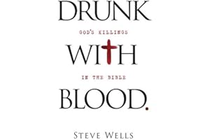 Drunk with Blood: God's Killings in the Bible