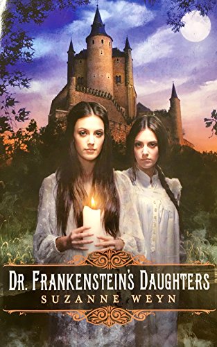 Dr Frankensteins Daughters 0545552532 Book Cover
