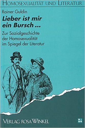 Lieber Ist Mir Ein Bursch Zur Sozialgeschichte Der - 