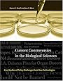Current Controversies in the Biological Sciences: Case Studies of Policy Challenges from New Technologies (Basic Bioethics)